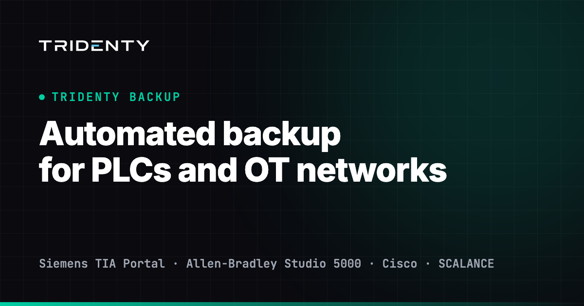 Tridenty Backup: automated PLC and OT network backup